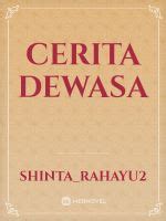 cerita dewasa terbaik|Cerita & Novel Dewasa